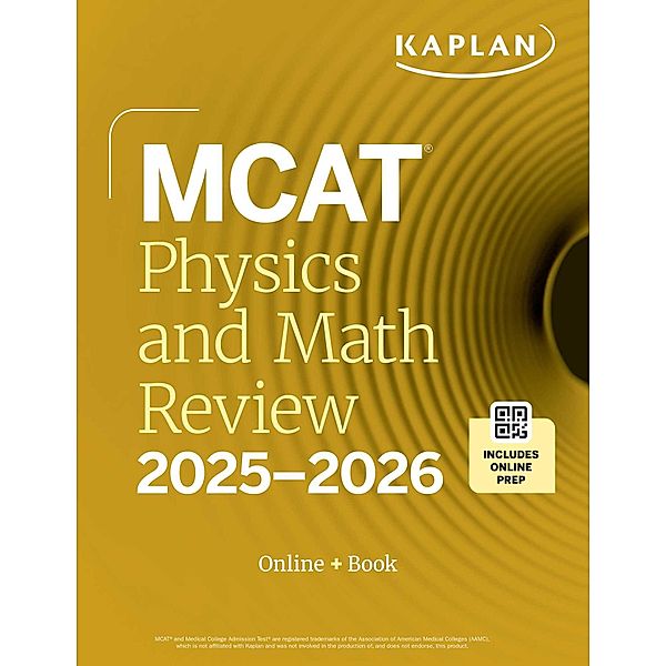 MCAT Physics and Math Review 2025-2026, Kaplan Test Prep