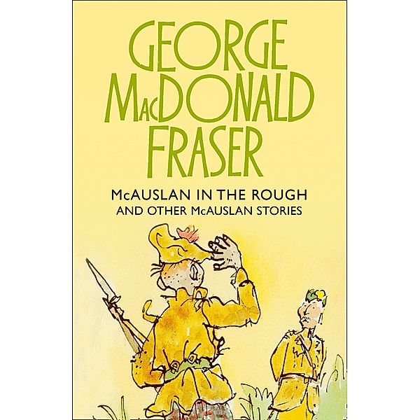 McAuslan in the Rough / The McAuslan Stories Bd.2, George MacDonald Fraser