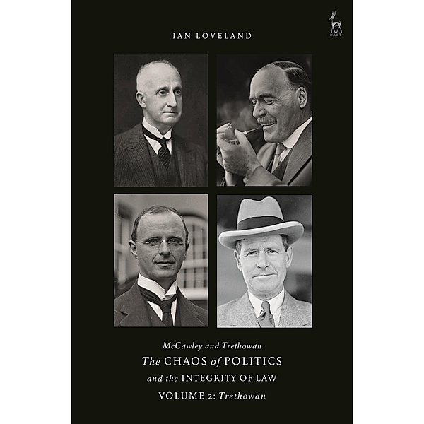 McCawley and Trethowan - The Chaos of Politics and the Integrity of Law - Volume 2, Ian Loveland