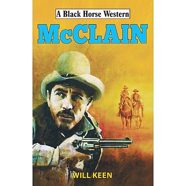McClain / Black Horse Western Bd.0, Will Keen