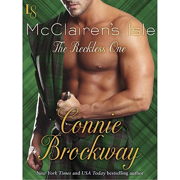 McClairen's Isle: The Reckless One / McClairen's Isle Bd.2, Connie Brockway