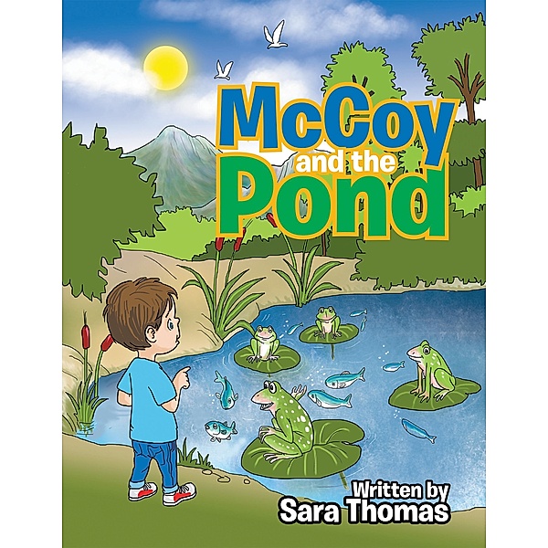 Mccoy and the Pond, Sara Thomas
