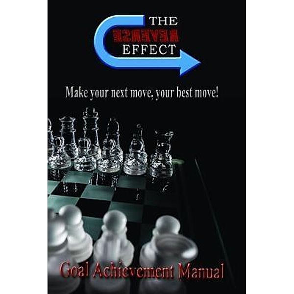 McCoy, C: Goal Achievement Manual: Make your next move, your, Clinton M McCoy