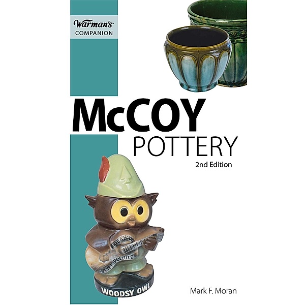 McCoy Pottery, Warman's Companion / Krause Publications, Mark F. Moran