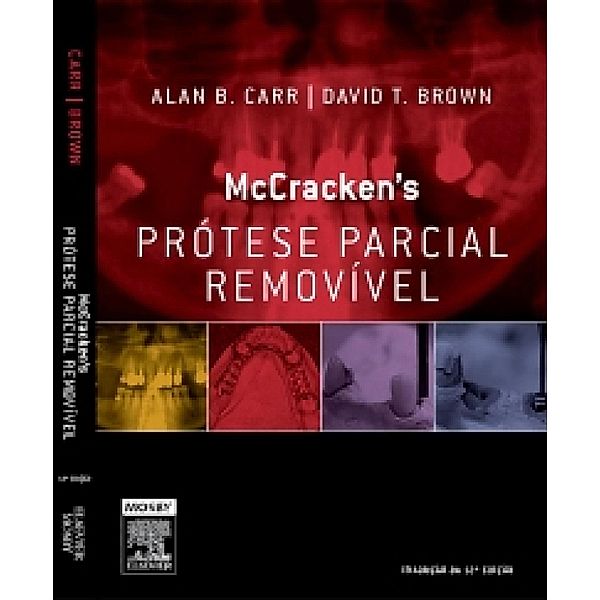 Mccracken Prótese Parcial Removível, David T. Brown, Sandra E. Cooper, Alan B. Carr