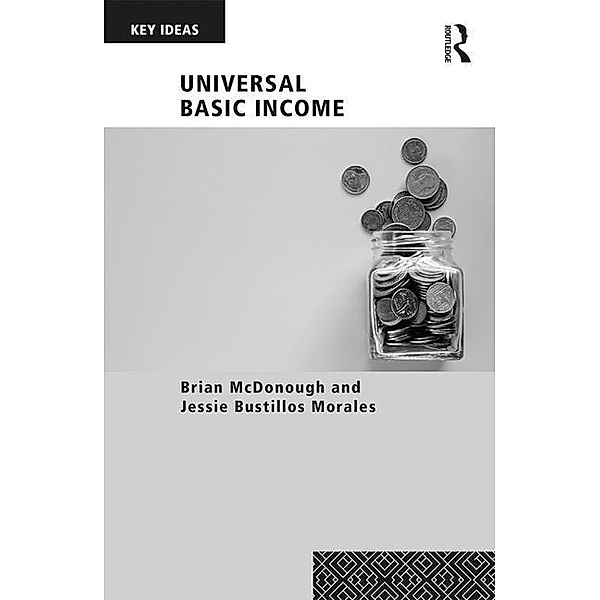 McDonough, B: Universal Basic Income, Brian McDonough, Jessie Bustillos Morales