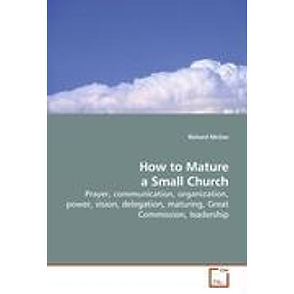 McGee, R: How to Mature a Small Church, Richard McGee