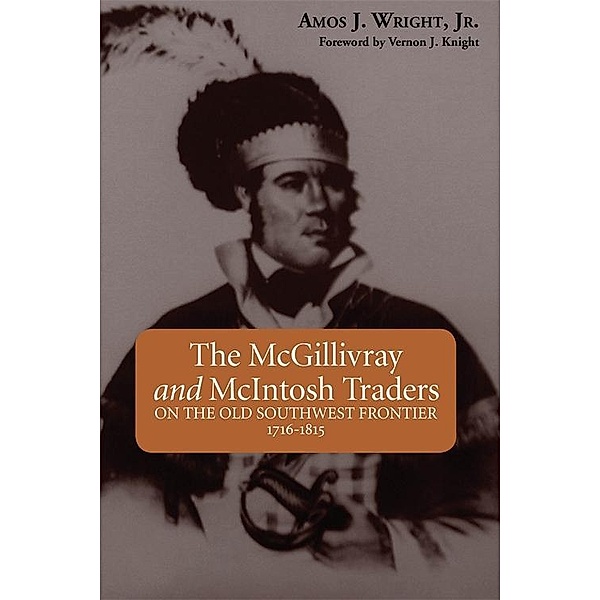 McGillivray and McIntosh Traders, The, Amos J. Wright