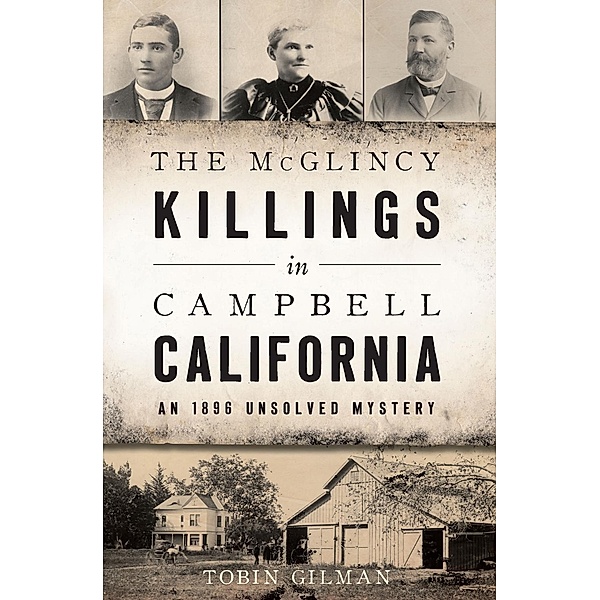 McGlincy Killings in Campbell, California, Tobin Gilman