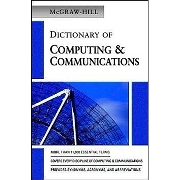 McGraw-Hill Dictionary of Computing & Communications, McGraw-Hill Companies, McGraw-Hill