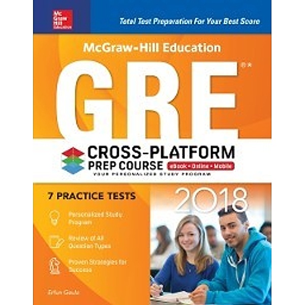 McGraw-Hill Education GRE 2018 Cross-Platform Prep Course, Erfun Geula
