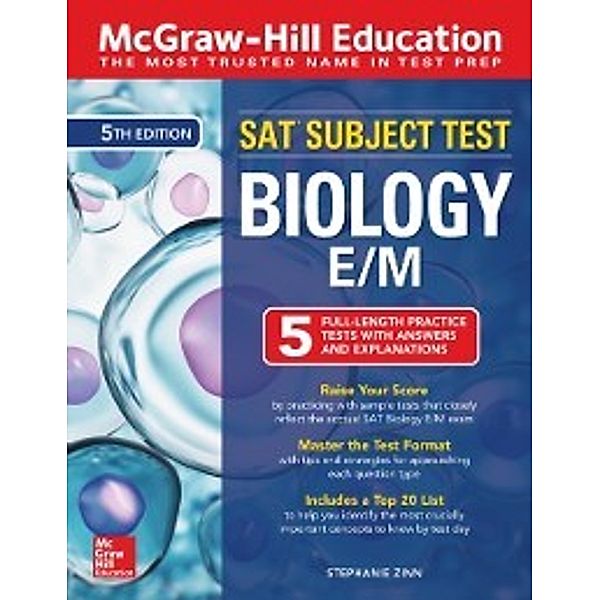 McGraw-Hill Education SAT Subject Test Biology E/M, Fifth Edition, Stephanie Zinn