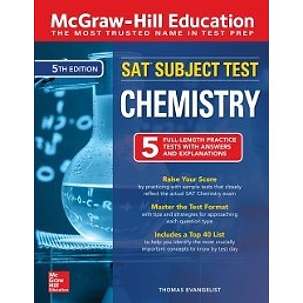 McGraw-Hill Education SAT Subject Test Chemistry, Fifth Edition, Thomas A. Evangelist