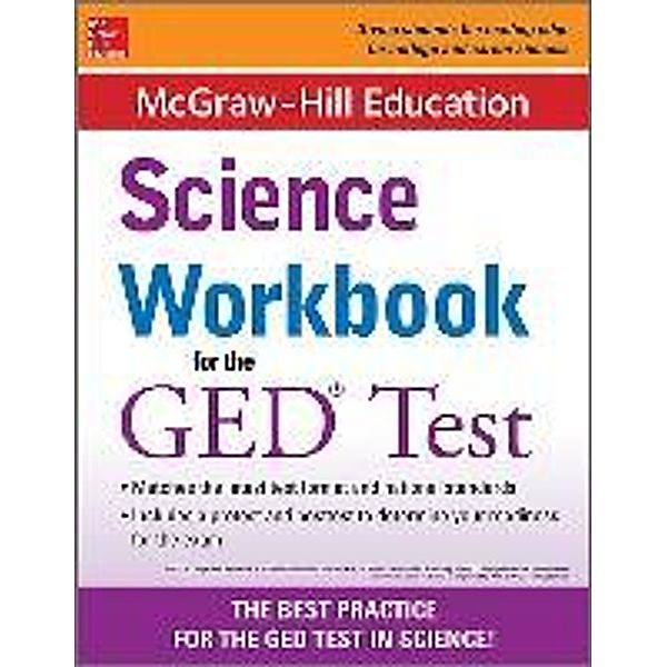 McGraw-Hill Education Science Workbook for the GED Test, McGraw-Hill Education