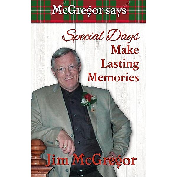 McGregor Says Special Days Make Lasting Memories, Jim McGregor