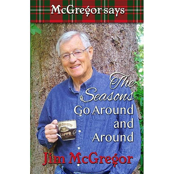 McGregor Says The Seasons Go Around and Around, Jim McGregor
