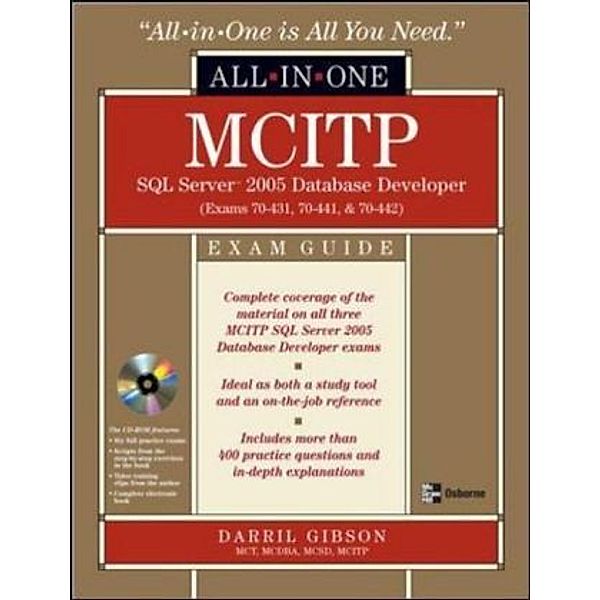 MCITP SQL Server 2005 Database Developer All-in-one Exam Guide, Darril Gibson