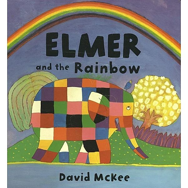 McKee, D: Elmer and the Rainbow, David McKee