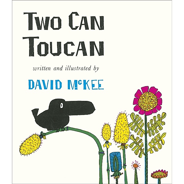 McKee, D: Two Can Toucan, David McKee