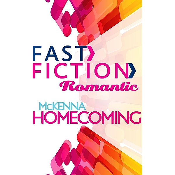McKenna Homecoming (Fast Fiction) / Fast Fiction, Shirley Jump