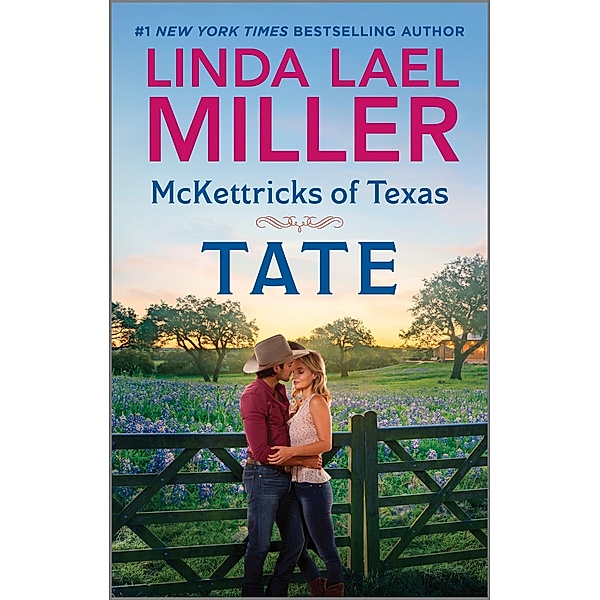 McKettricks of Texas: Tate, Linda Lael Miller