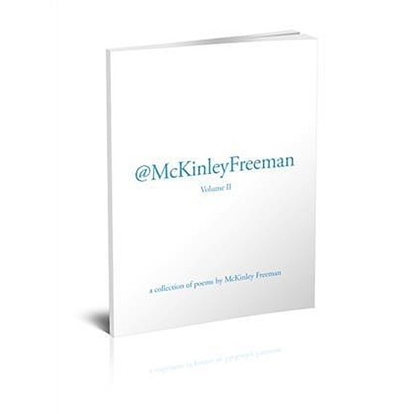 @McKinleyFreeman Vol. II, McKinley Freeman