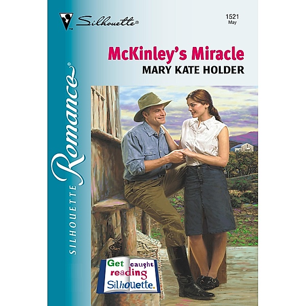 Mckinley's Miracle (Mills & Boon Silhouette) / Mills & Boon Silhouette, Mary Kate Holder