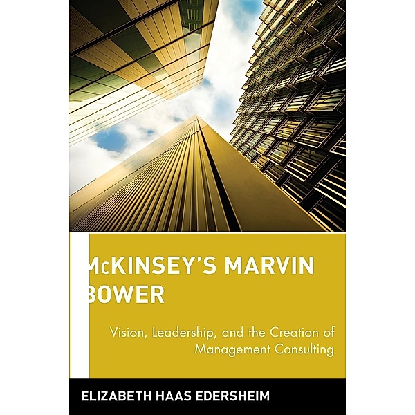 McKinsey's Marvin Bower, Elizabeth Haas Edersheim