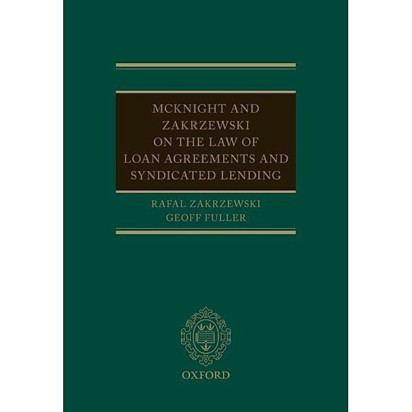 McKnight and Zakrzewski on The Law of Loan Agreements and Syndicated Lending