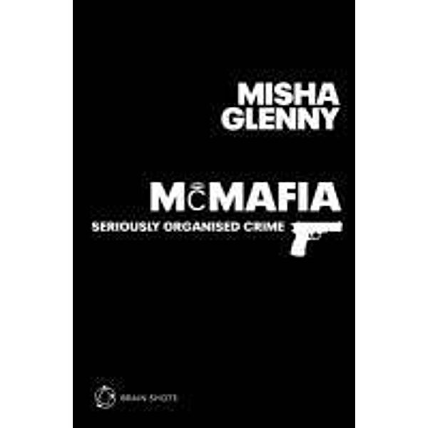McMafia Brain Shot, Misha Glenny