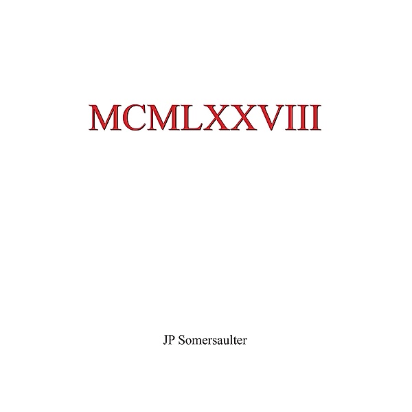 MCMLXXVIII / eBookIt.com, Jp Somersaulter