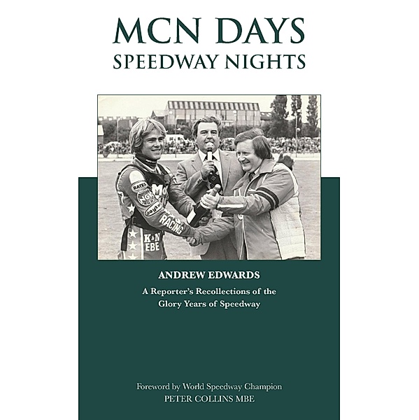 MCN Days, Speedway Nights, Andrew Edwards