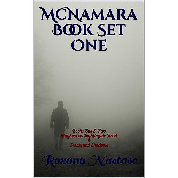 McNamara  Book Set One (McNamara Series, #1) / McNamara Series, Roxana Nastase