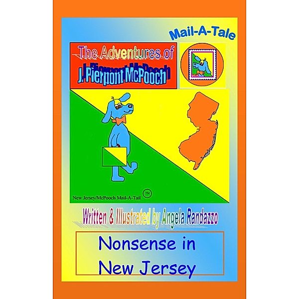 McPooch Mail-A-Tale/STATE: New Jersey/McPooch Mail-A-Tale:Nonsense in New Jersey, Angela Randazzo