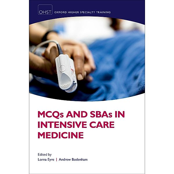 MCQs and SBAs in Intensive Care Medicine