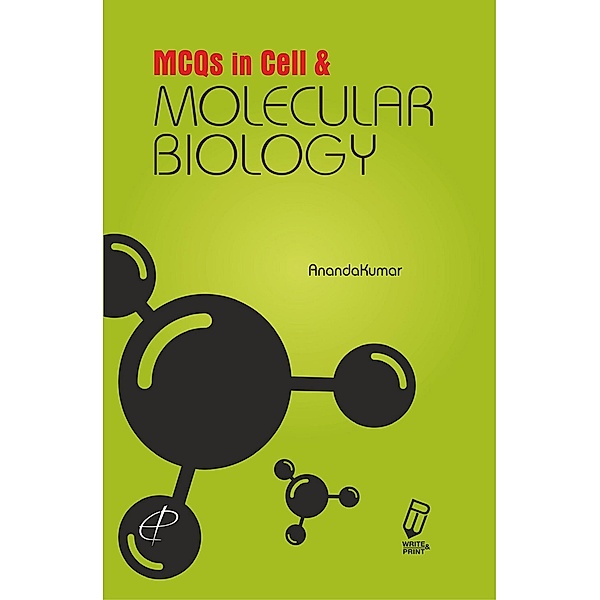MCQs in Cell and Molecular Biology, P. Anandakumar