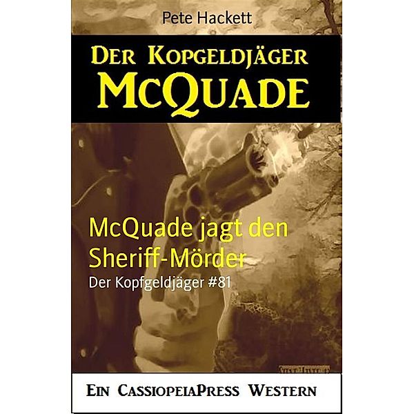 McQuade jagt den Sheriff-Mörder, Pete Hackett