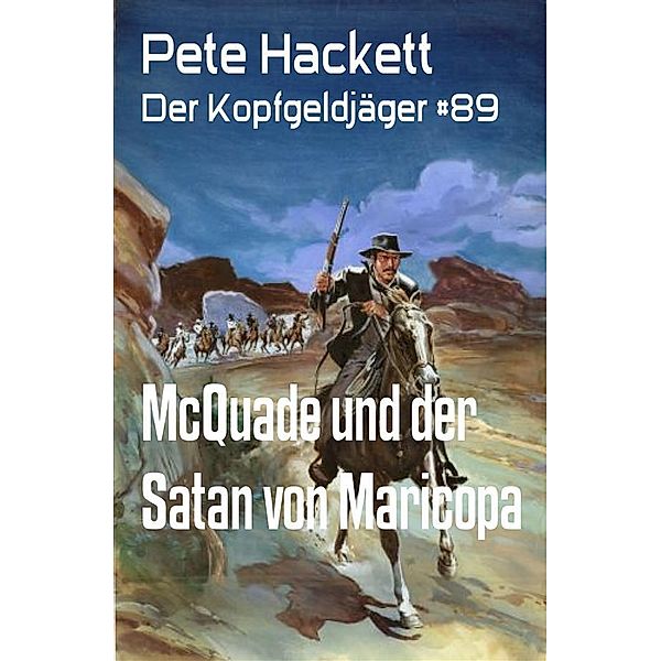 McQuade und der Satan von Maricopa, Pete Hackett