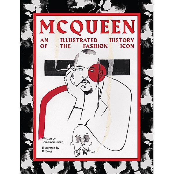 McQueen: The Illustrated History of the Fashion Icon, Tom Rasmussen