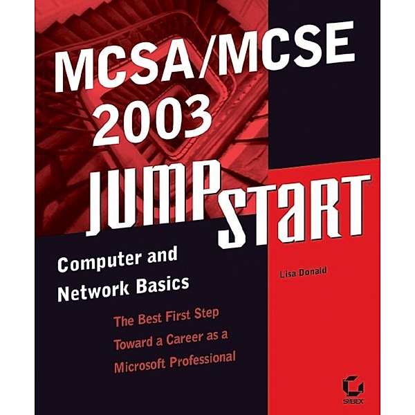 MCSA / MCSE 2003 JumpStart, Lisa Donald