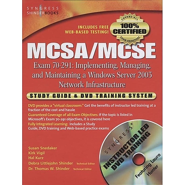 MCSA/MCSE Implementing, Managing, and Maintaining a Microsoft Windows Server 2003 Network Infrastructure (Exam 70-291), Syngress