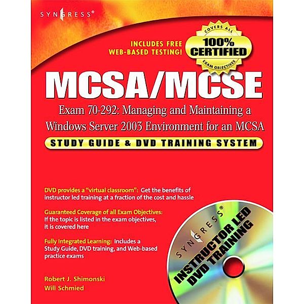 MCSA/MCSE Managing and Maintaining a Windows Server 2003 Environment for an MCSA Certified on Windows 2000 (Exam 70-292), Will Schmied