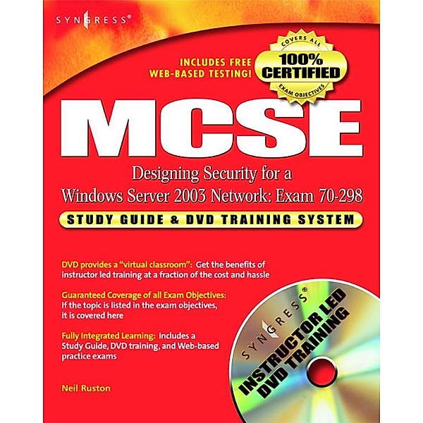 MCSE Designing Security for a Windows Server 2003 Network (Exam 70-298), Syngress