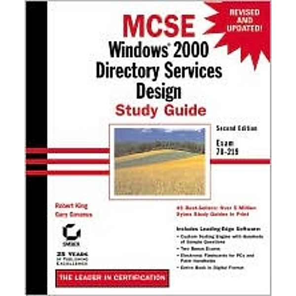 MCSE Windows 2000 Directory Services Design Study Guide, Robert King, Gary Govanus