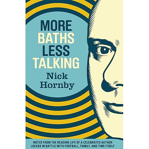 McSweeney's, Believer Books: More Baths Less Talking, Nick Hornby