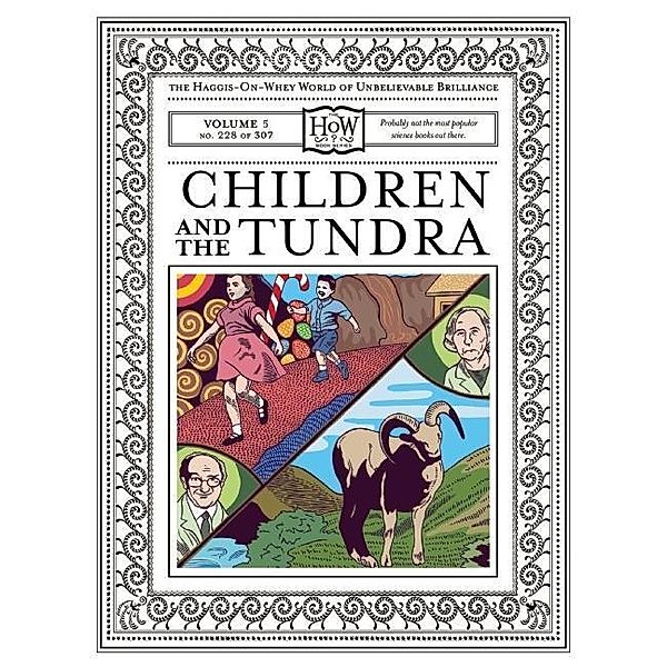 McSweeney's: Children and the Tundra, Doris Haggis-On-Whey, Benny Haggis-on-Whey