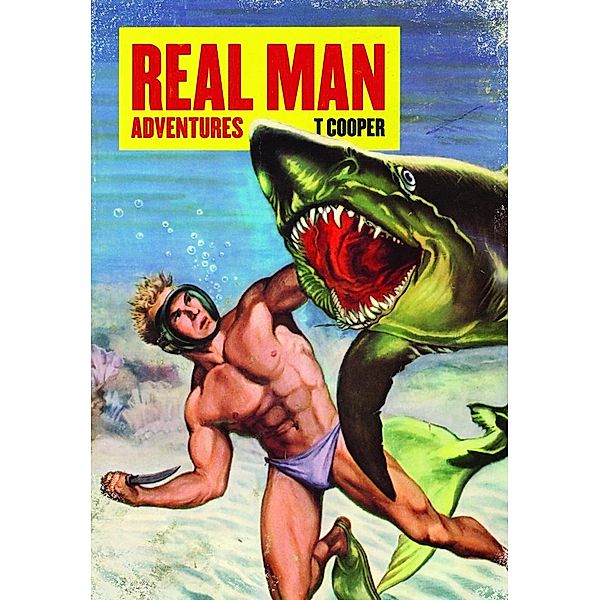McSweeney's: Real Man Adventures, T. Cooper