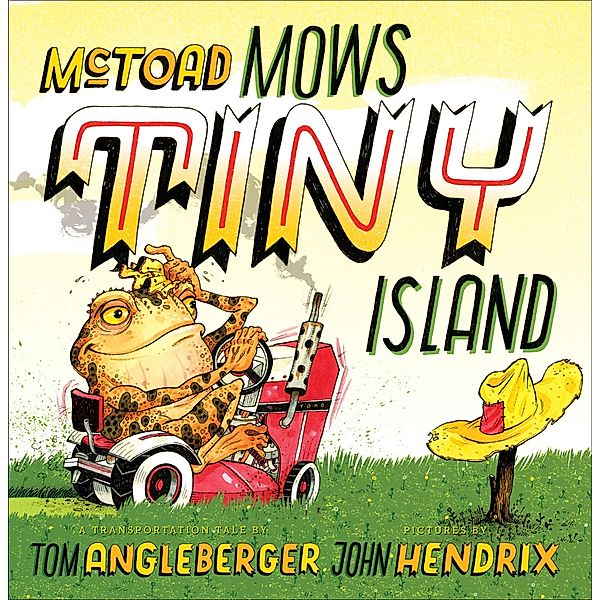 McToad Mows Tiny Island, Tom Angleberger