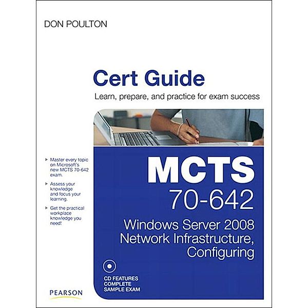 MCTS 70-642 Cert Guide, Don Poulton