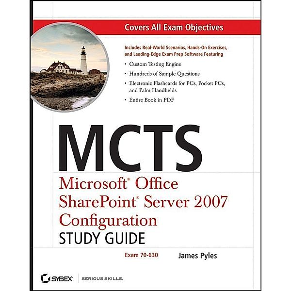 MCTS Microsoft Office SharePoint Server 2007 Configuration Study Guide, James Pyles